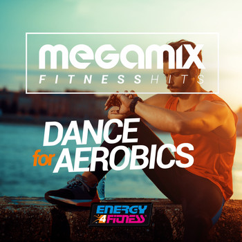 Various Artists - Megamix Fitness Hits Dance for Aerobics (25 Tracks Non-Stop Mixed Compilation for Fitness & Workout)
