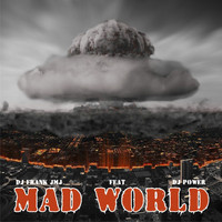 DJ Frank JMJ - Mad World