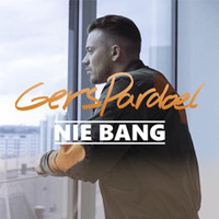 Gers Pardoel - Nie Bang