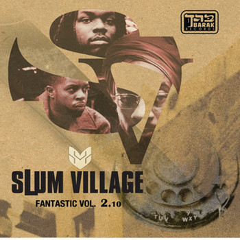 Slum Village - Fantastic, Vol. 2.10 (Explicit)