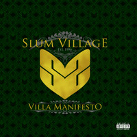Slum Village - Villa Manifesto (Explicit)