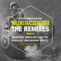 Björn Zimmermann - Milchstrassenfeger - The Remixes
