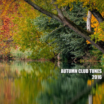 Various Artists - Autumn Club Tunes 2016
