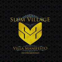 Slum Village - Villa Manifesto Instrumentals