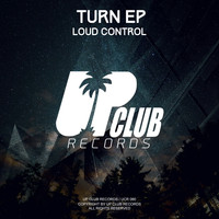 Loud Control - Turn EP