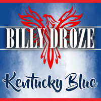 Billy Droze - Kentucky Blue