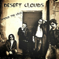 Desert Clouds - Beyond the Cage