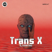 D.J Dantino - Trans X