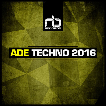 Various Artists - ADE TECHNO 2016