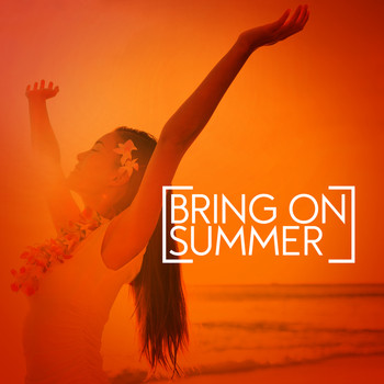 House Music - Bring on Summer