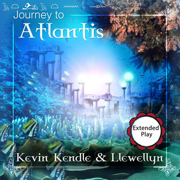 Kevin Kendle & Llewellyn - Journey to Atlantis