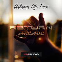 Unknown Life Form - Return / Arcade