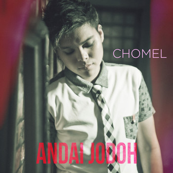 Chomel - Andai Jodoh