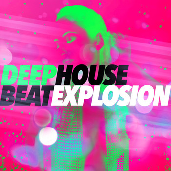 Various Artists - Deep House Beat Explosion