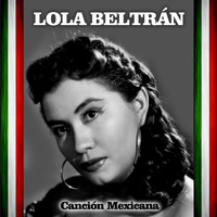 Lola Beltrán - Canción Mexicana