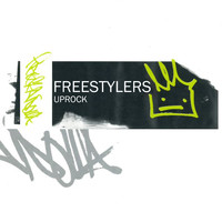 Freestylers - Uprock