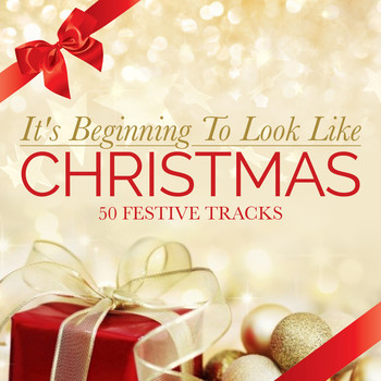 Various Artists - It's Beginning to Look Like Christmas - 50 Festive Tracks
