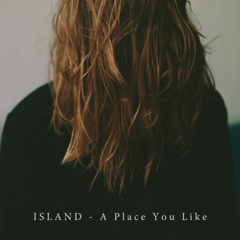 Island - A Place You Like