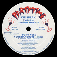Citispeak - I Don't Need Your Handouts (feat. Jeanne Harris)