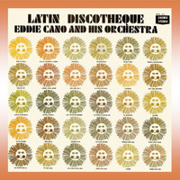 Eddie Cano - Latin Discotheque