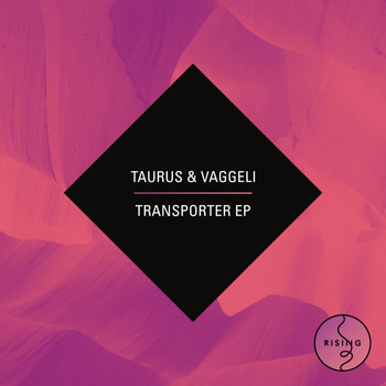 Taurus & Vaggeli - Transporter EP
