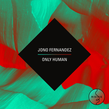 Jono Fernandez - Only Human