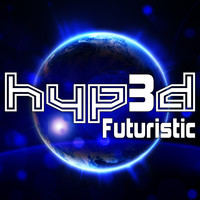 Hyp3d - Futuristic EP