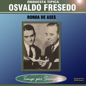 Orquesta Típica Osvaldo Fresedo - Ronda de Ases