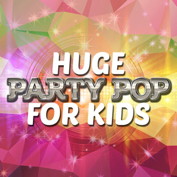Various Artists - Huge Party Pop for Kids