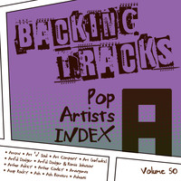 Backing Tracks Band - Backing Tracks / Pop Artists Index, A, (Arrow / Art 'N' Soul / Art Company / Art Garfunkel / Artful Dodger / Artful Dodger & Romia Johnson / Arthur Askey / Arthur Conley / Arvingarna / Asap Rocky / Ash / Ash Bowers / Ashanti), Vol. 50