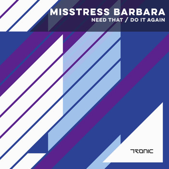 Misstress Barbara - Need That / Do It Again