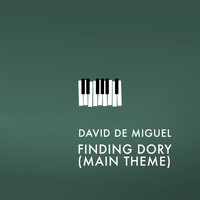 David de Miguel - Finding Dory (Main Theme)