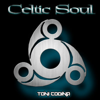 Toni Codina - Celtic Soul