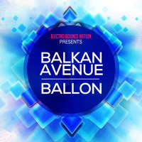 Balkan Avenue - Ballon
