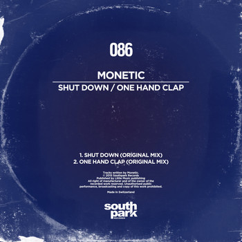 Monetic - Shut Down / One Hand Clap