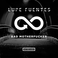 Lupe Fuentes - Bad Motherfucker (Explicit)
