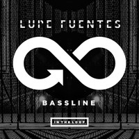 Lupe Fuentes - Bassline