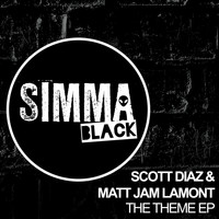 Matt Jam Lamont, Scott Diaz - The Theme EP