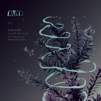 Cera Alba - Silver Rails EP