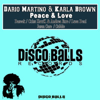 Dario Martino & Karla Brown - Peace & Love