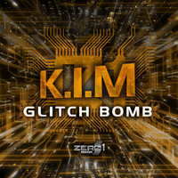 K.i.M - Glitch Bomb EP