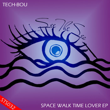 TECH-BOU - Space Walk Time Lover EP