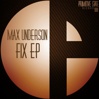 Max Underson - Fix EP