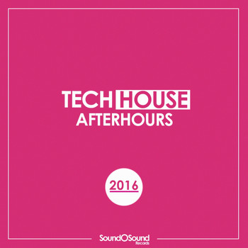 Various Artists - Tech House Afterhours 2016