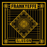 Frankyeffe - Illusion