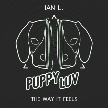 Ian L. - The Way It Feels