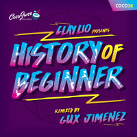 Clay Lio - History of Beginner