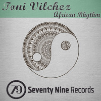 Toni Vilchez - African Rhythm