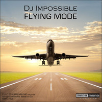 Dj Impossible - Flying Mode