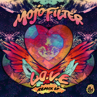 Mojo Filter - L.O.V.E Remix E.P
